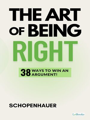 cover image of The Art of being right--Schopenhauer